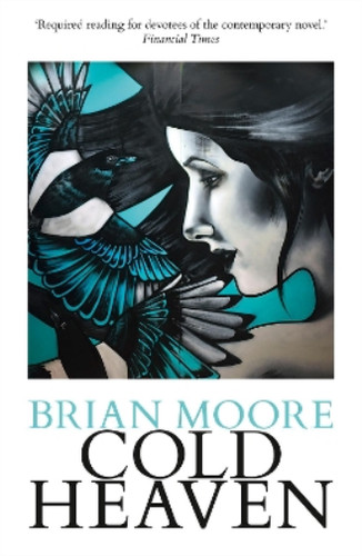 Brian moore cold heaven - brian,